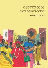 no samba do pé e da palma delas – Any Manuela Freitas