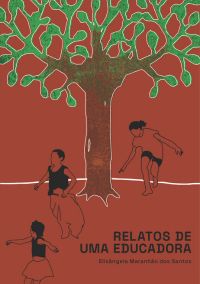 Relatos de uma educadora – Elisângela Maranhão dos Santos.
